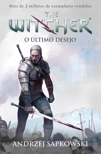 Livro O Último Desejo - The Witcher - A Saga Do Bruxo Geral