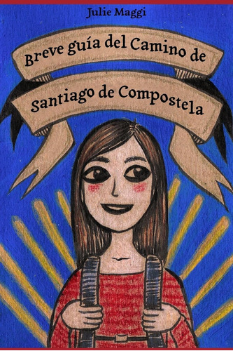 Libro: Breve Guía Del Camino De Santiago De Compostela