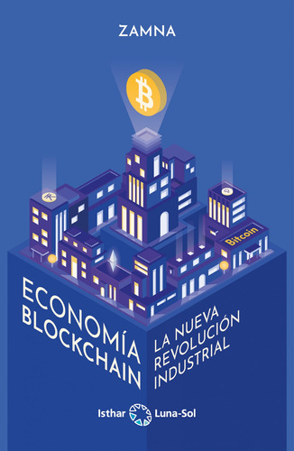 Libro Economia Blockchain (la Nueva Revolucion Industrial)
