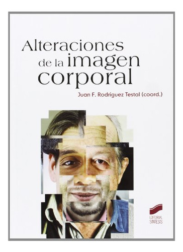 Libro Alteraciones De La Imagen Corporal  De Juan Francisco