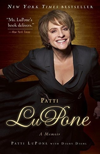 Patti Lupone A Memoir - Lupone, Patti, de LuPone, Patti. Editorial Crown en inglés