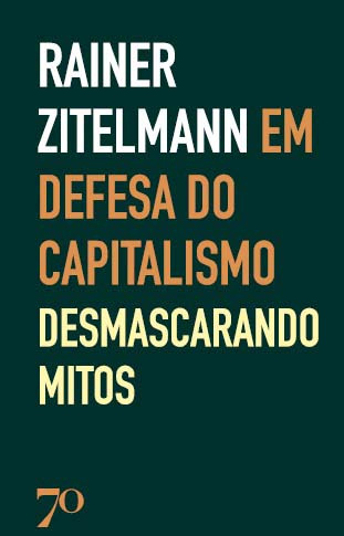 Libro Em Defesa Do Capitalismo De Zitelmann Rainer Edicoes