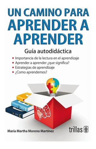 Un Camino Para Aprender A Aprender Trillas