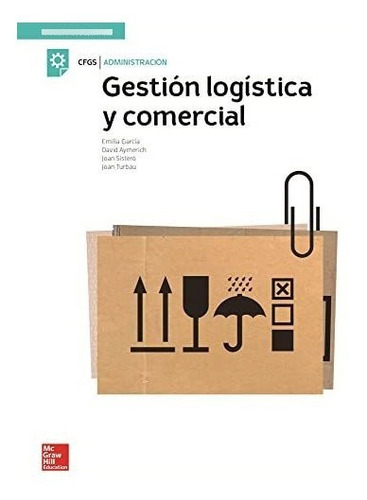 La - Gesti}n Logistica Y Comercial Gs. Libro Alumno.