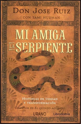 Mi Amiga La Serpiente.