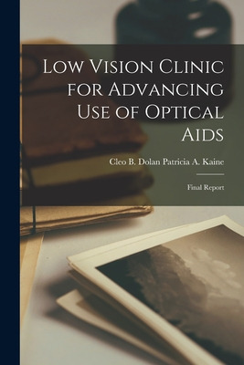 Libro Low Vision Clinic For Advancing Use Of Optical Aids...