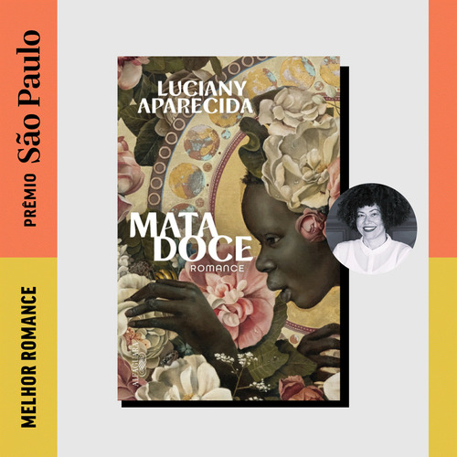 Mata Doce, De Luciany Aparecida. Editora Alfaguara, Capa Mole, Edição 1 Em Português, 2023