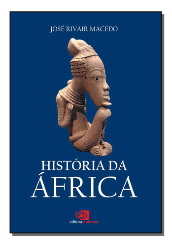 Libro Historia Da Africa De Macedo Jose Rivair Contexto