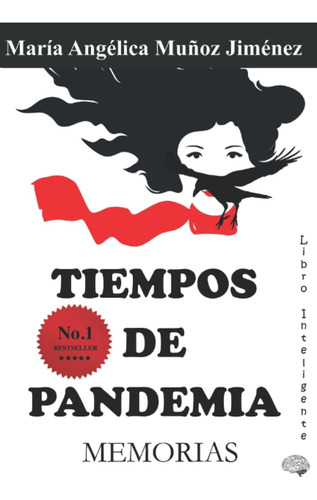 Libro: Tiempos De Pandemia: Memorias (spanish Edition)