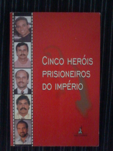 Cinco Heróis Prisioneiros Do Império