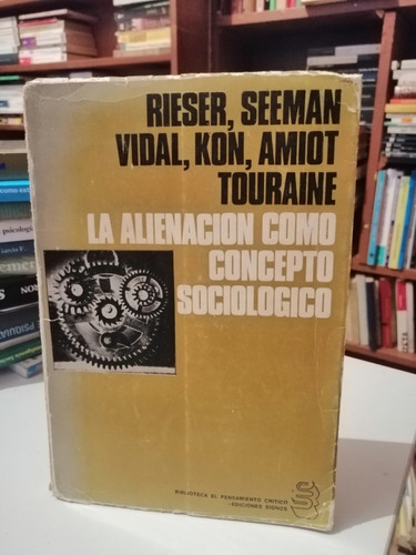 La Alineacion Como Concepto Sociologico Rieser, Seeman
