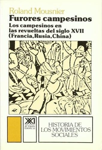 Libro - Furores Campesinos, Roland Mousnier, Sxxi Esp.