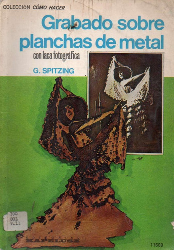 Grabado Sobre Planchas De Metal G Spintz 