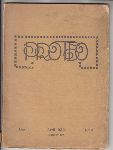 1922 Uruguay Tipografia Modernista Revista Proteo N° 5 Raro