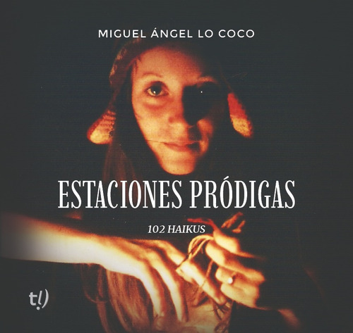 Estaciones Prodigas - Lo Coco, Miguel Angel Tinta Libre