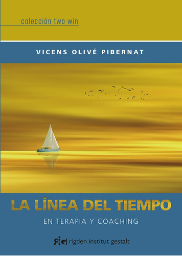 Linea Del Tiempo La. En Terapia Y En Coaching - Vicens Olive