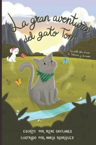 Libro : La Gran Aventura Del Gato Tom Un Cuento Sobre El...