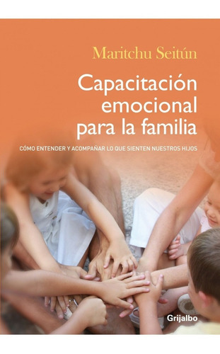 Capacitacion Emocional Para La Familia Maritchu Seitun