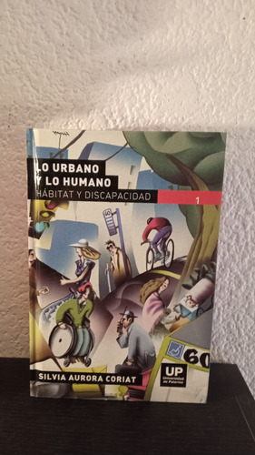 Lo Urbano Y Lo Humano Tomo 1 - Silvia Coriat