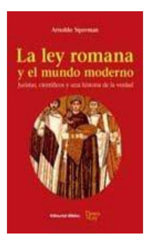 Libro Fisico Ley Romana Y El Mundo Moderno La  Siperman A.