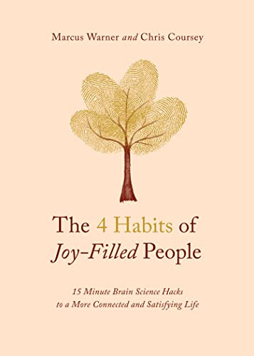 Book : The 4 Habits Of Joy-filled People 15 Minute Brain...