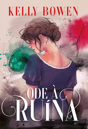 Ode À Ruína, De Kelly Bowen. Editora Harlequin Books, Capa Mole, Edição 1 Em Português, 2023