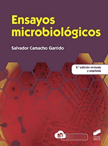 Libro Ensayos Microbiológicos De Salvador Camacho Garrido Ed