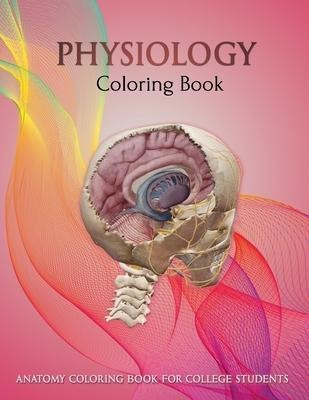 Libro Physiology Coloring Book : Human Anatomy Coloring B...