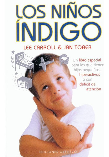 Niños Indigo, Los - Lee; Tober Jan Carroll