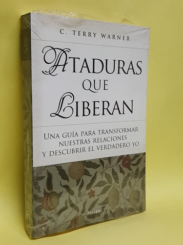 Ataduras Que Liberan Terry Warner