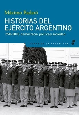 Libro Historias Del Ejercito Argentino De Maximo Badaro