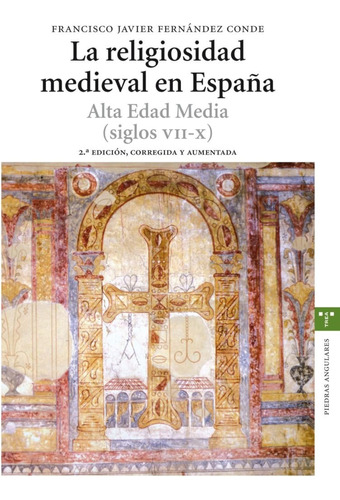 La Religiosidad Medieval En España. Alta Edad Media (siglos 