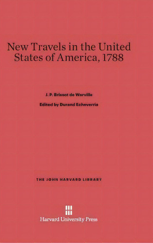 New Travels In The United States Of America, 1788, De Jacques Pierre Brissot De Warville. Editorial Harvard University Press, Tapa Dura En Inglés