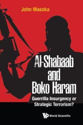 Libro Al-shabaab And Boko Haram: Guerrilla Insurgency Or ...