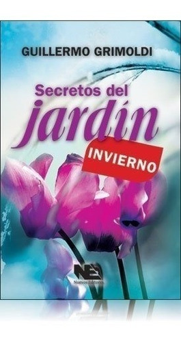 Grimoldi: Secretos Del Jardín. Invierno