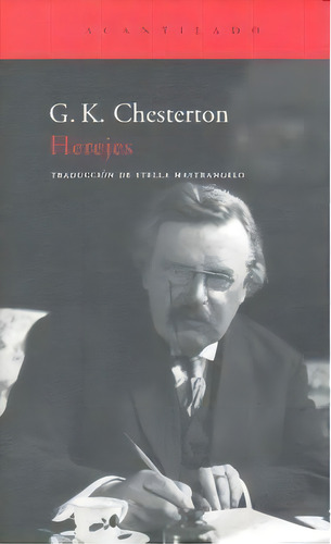 Herejes, De Chesterton, G. K. (gilbert Keith). Editorial Acantilado En Español