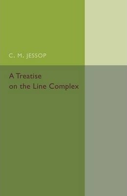 Libro A Treatise On The Line Complex - C. M. Jessop