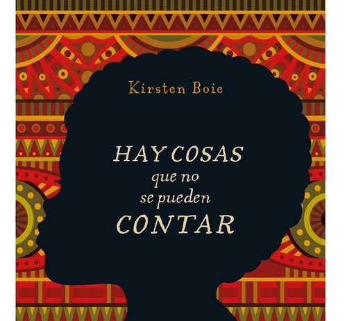 Hay cosas que no se pueden contar, de Boie, Kirsten. Editorial SIRUELA, tapa dura en español