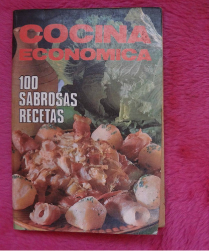 Cocina Económica - 100 Sabrosas Recetas