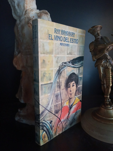 El Vino Del Estío - Ray Bradbury - Minotauro