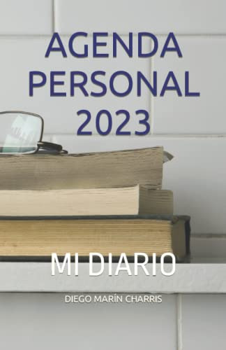 Agenda Personal 2023: Mi Diario Diego Marin Charris