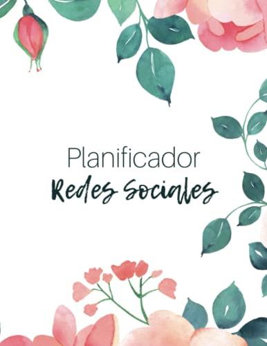 Planificador De Redes Sociales: Planner Para Creadores De Co