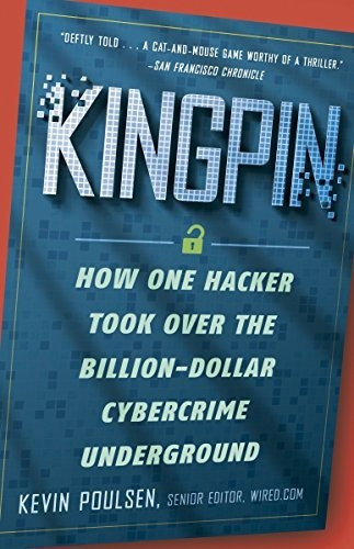 Book : Kingpin How One Hacker Took Over The Billion-dollar.