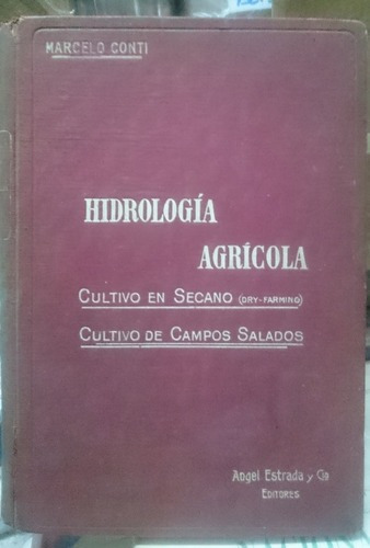 Hidrología Agrícola. Cultivo En Secano. De Campos Sal&-.