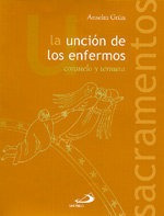 Uncion De Los Enfermos - Grun, Anselm