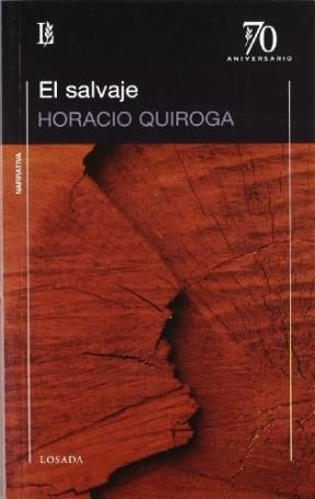 El Salvaje - Quiroga  Horac (libro)