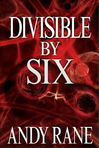 Divisible By Six, De Rane, Andy. Editorial Createspace, Tapa Blanda En Inglés