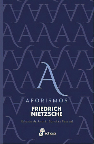 Aforismos, De Friedrich Nietzsche. Editorial Edhasa, Tapa Blanda, Edición 1 En Español