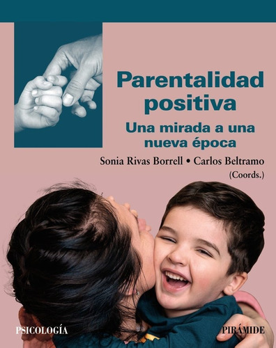 Libro Parentalidad Positiva - Rivas Borrell, Sonia