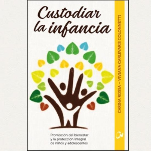 Custodiar La Infancia, De Rossa, Carina. Editorial Ciudad Nueva, Tapa Tapa Blanda En Español